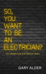 So you want to be an electrician by Gary Alder